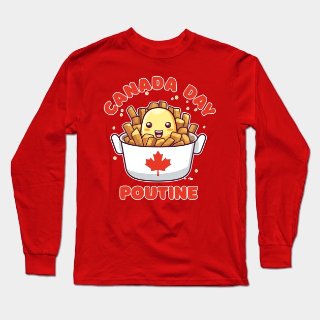 Canada Day Funny Kawaii Poutine Long Sleeve T-Shirt by DanielLiamGill